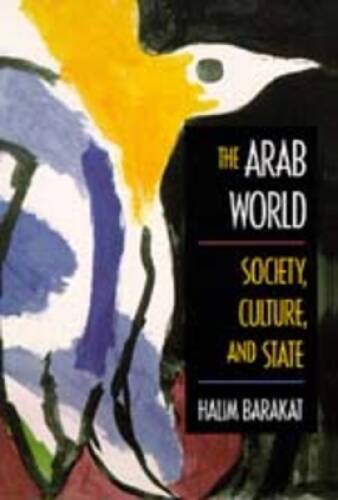 The Arab World: Society, Culture, and State – Paperback – VERY GOOD