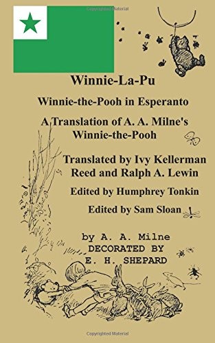 WINNIE-LA-PU WINNIE-THE-POOH IN ESPERANTO A TRANSLATION OF By A. A. Milne NEW