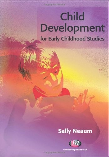 Child Development for Early Childhood Studies (Early Childhood S