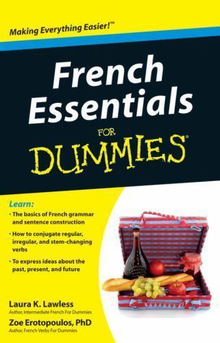 French Essentials for Dummies by Lawless, Laura K.; Erotopoulos, Zoe
