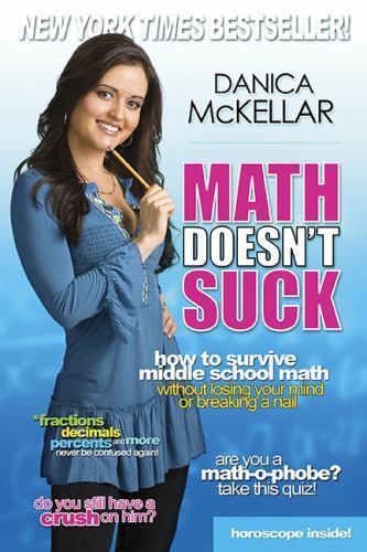 Mckellar Math Ser.: Math Doesn’t Suck : How to Survive Middle School Math…