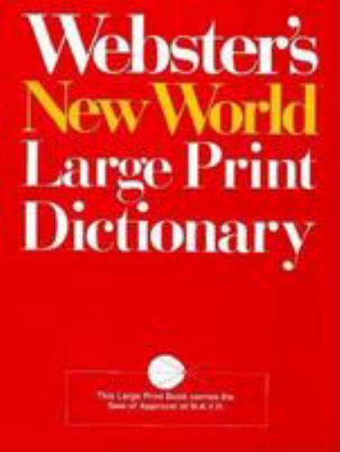 Webster’s New World Large Print Dictionary, Merriam-Webster inc., Good Book