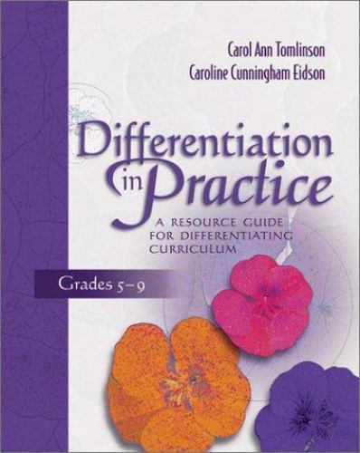 Differentiation in Practice, Grades 5-9: A Resource Guide for Differentiating ..