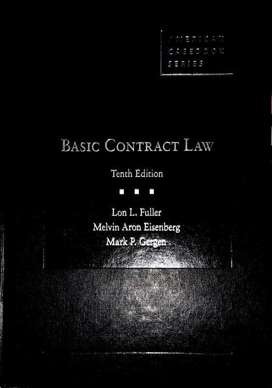 American Casebook Ser.: Fuller, Eisenberg and Gergen’s Basic Contract Law