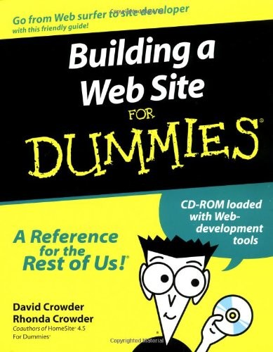 BUILDING A WEB SITE FOR DUMMIES (FOR DUMMIES By David A. Crowder & Rhonda Mint
