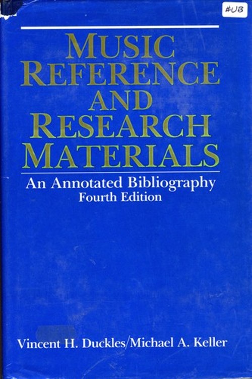 Music Reference and Research Materials : An Annotated Bibliograph