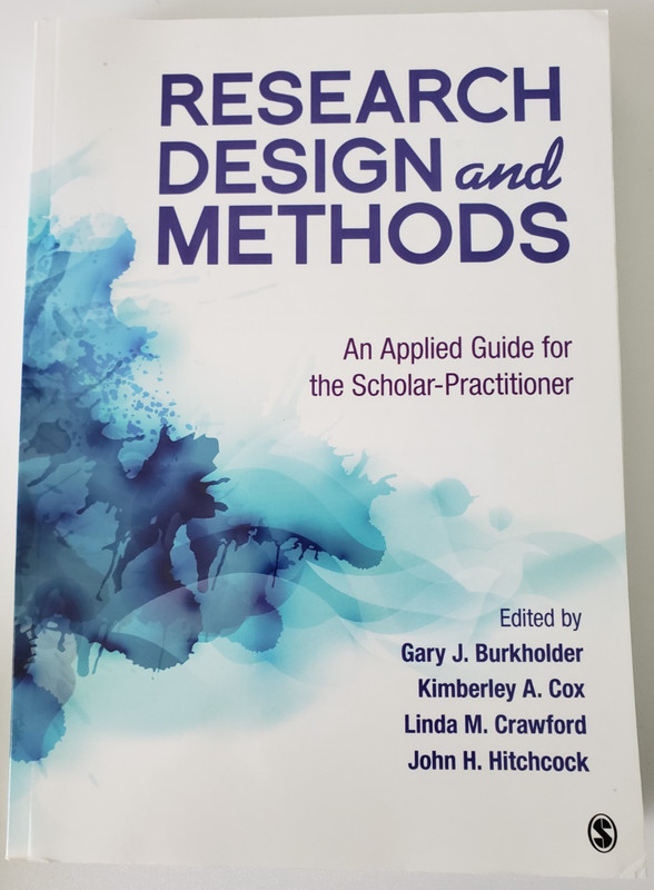 Research Design and Methods : An Applied Guide for the Scholar-Practitioner…