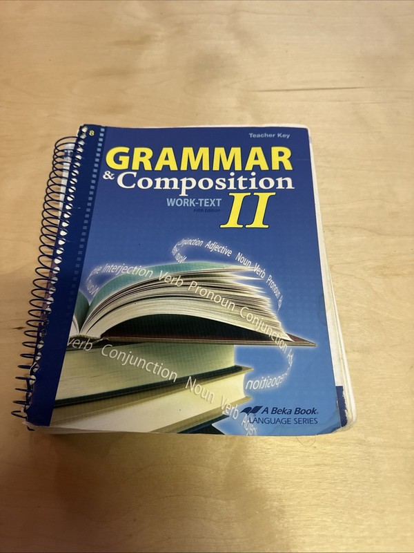 Grammar and Composition Work-Text 2 Fifth Edition A Beka Book Teacher answer key