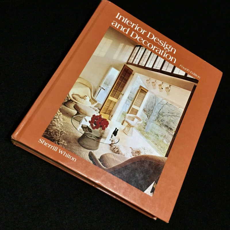 Vintage Interior Design and Decoration by Whiton, Sherrill 1974 Fouth Edition