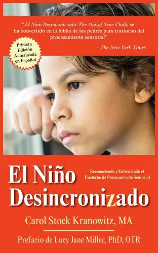 El Niño Desincronizado/ The Out-of-Sync Child : Reconociendo Y Enfrentando El…