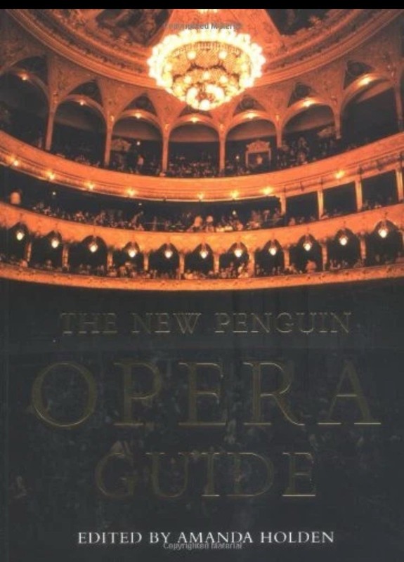 The New Penguin Opera Guide (Penguin Reference Books S.) – Holden, Amanda