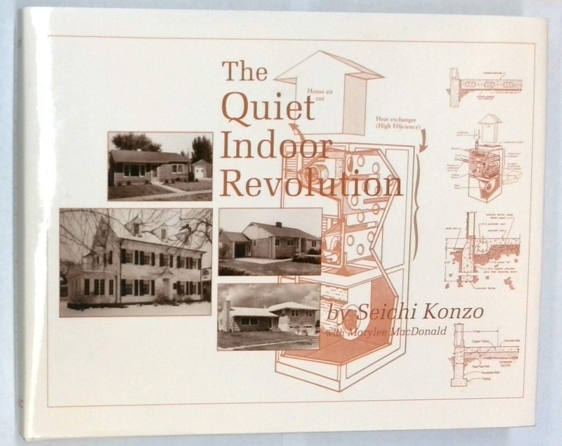 The Quiet Indoor Revolution – Marylee Konzo, Seichi; MacDonald, hardcover