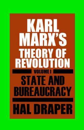 Karl Marx’s Theory of Revolution, Vol. 1: State and Bureaucracy, Draper, Hal, Ne