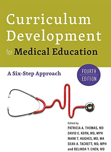 Curriculum Development for Medical Education: A, Thomas, Kern, Hughes, Tacke..