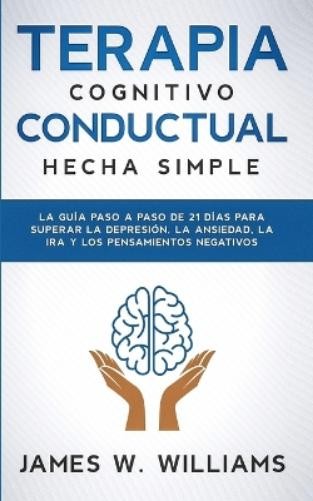 James W Williams Terapia cognitivo conductual (Paperback) (UK IMPORT)