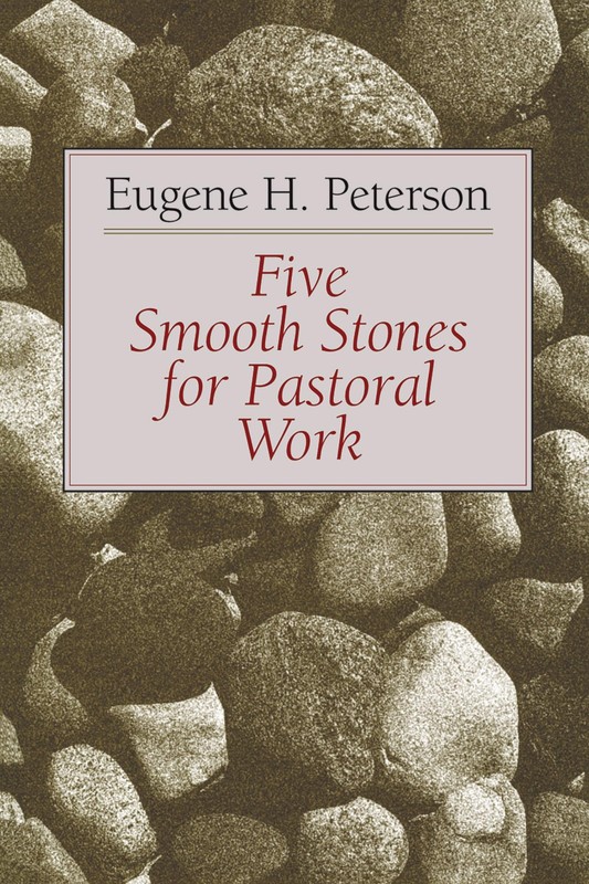 Five Smooth Stones for Pastoral Work – paperback Peterson, Eugene H.