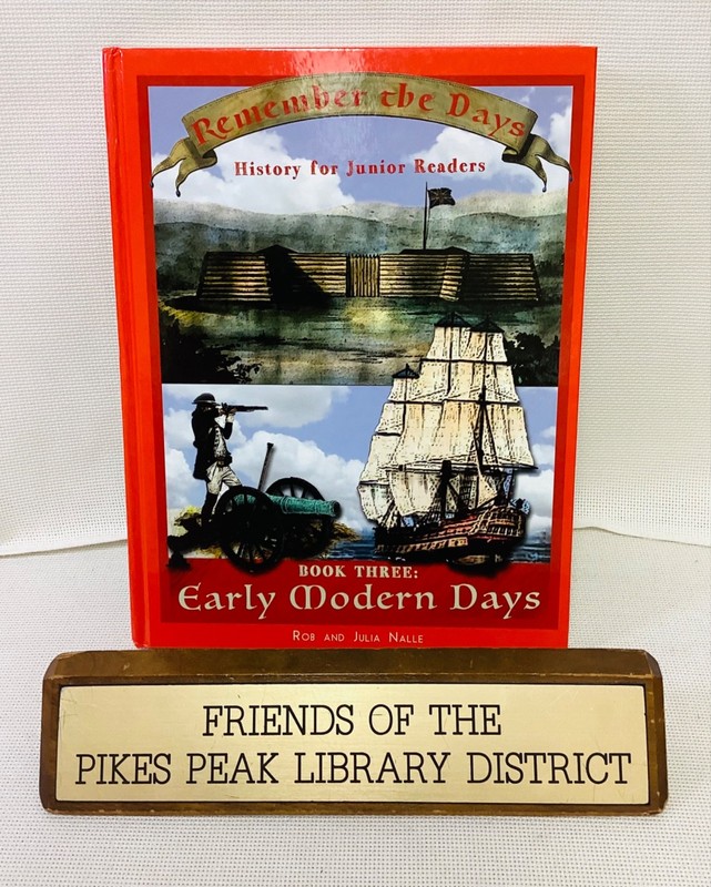 REMEMBER THE DAYS History for Junior Readers Book 3 Early Modern Days HC