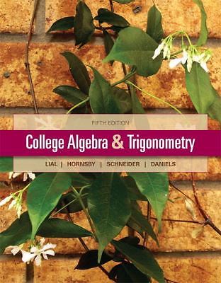 Good 9 College Algebra and Trigonometry by Margaret L Lial