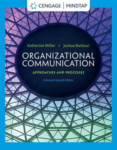Organizational Communication: Approaches and Processes by Katherine Miller: Used