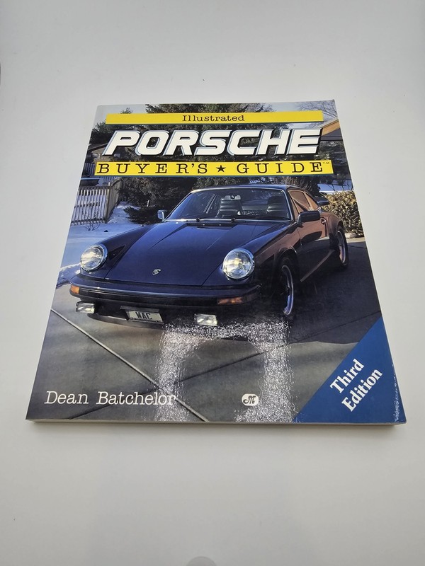 Illustrated Porsche Buyers Guide by Dean Batchelor Third Edition 1990 Paperback