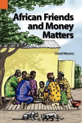 African Friends and Money Matters: Observations from… by Maranz, David E. Book