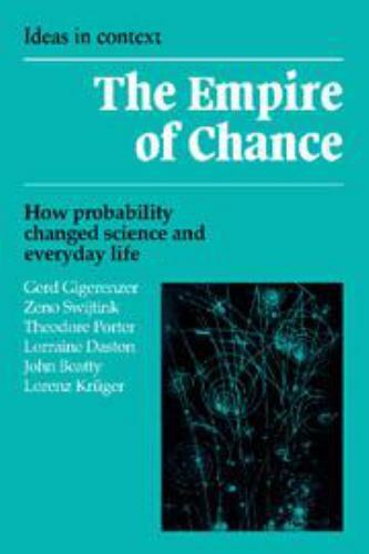 The Empire of Chance: How Probability Changed Science and Everyday Life…