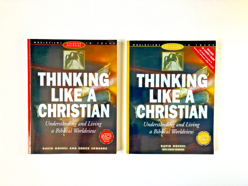 Thinking Like a Christian – Student Workbook & Teaching Textbook By David Noebel