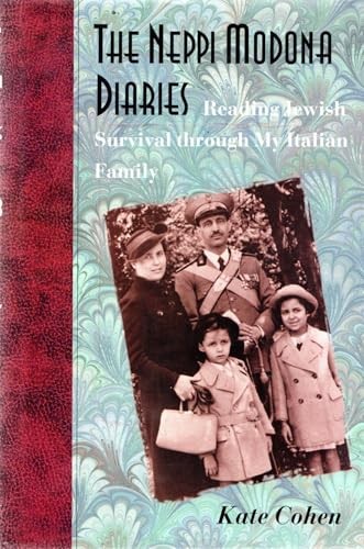 The Neppi Modona Diaries: Reading Jewis…, Cohen, Kate