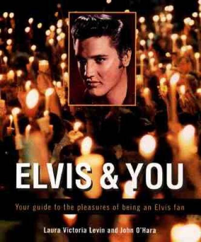 Elvis and You: Your Guide to the Pleasures of Being an Elvis Fan – GOOD