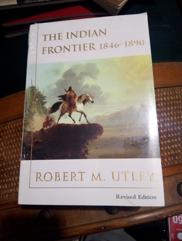 The Indian Frontier 1846-1890 (Histories of the American Frontier Series) by Ut