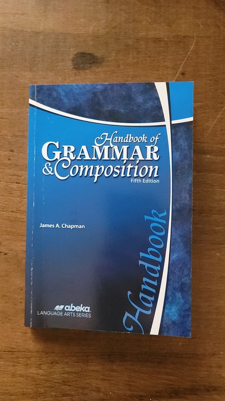 Abeka 11th or 12th Grade: Handbook Of Grammar And Composition (5th Ed/current)