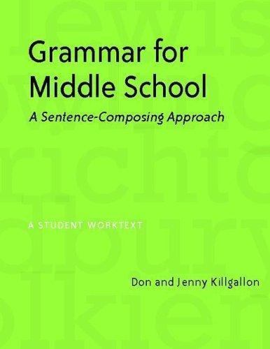 Grammar for Middle School: A Sentence– 0325009562, paperback, Donald Killgallon