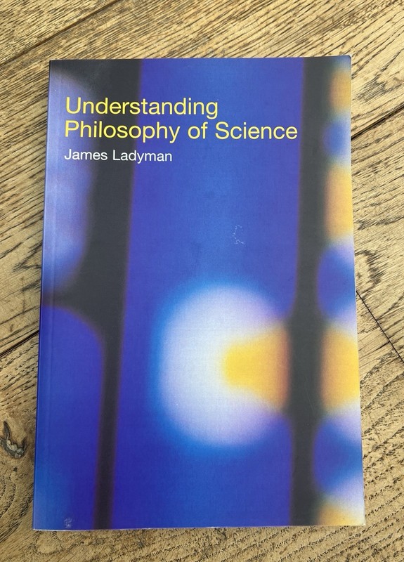 Understanding Philosophy of Science – James Ladyman (2006, PB, VG)