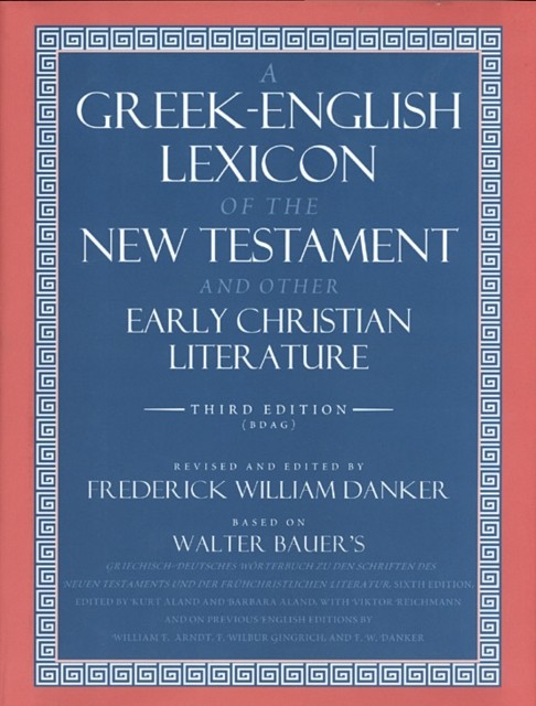 GREEK ENGLISH LEXICON OF THE NEW TESTAME by Walter Bauer Hardback Self Help