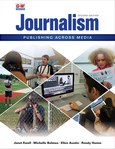 Journalism: Publishing Across Media, Ewell, Janet E,Austin, Ellen,Hamm, Randy,Ba
