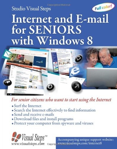 Internet and E-mail for Seniors with Windows 8: For Senior Citiz