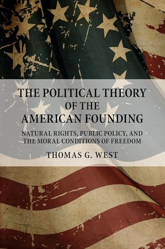 The Political Theory of the America…, West, Thomas G.