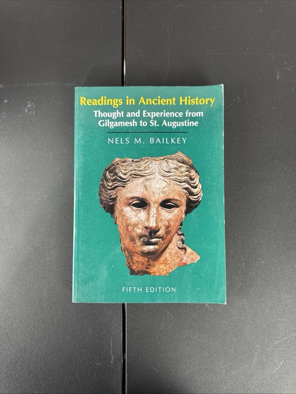 Readings in Ancient History : Thought and Experience from Gilgamesh to St….