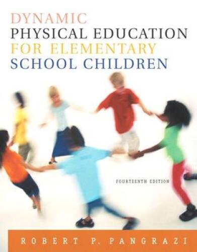 Dynamic Physical Education for Elementary School Children, 14th Edition – GOOD