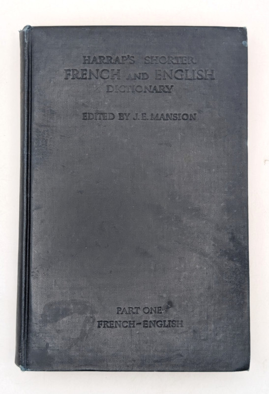 Harraps Standard French and English Dictionary Part One edited by J E Mansion