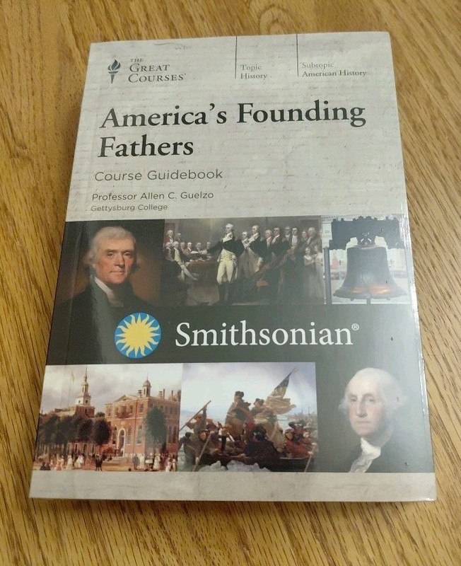 America’s Founding Fathers Course Guidebook Smithsonian The Great Courses New