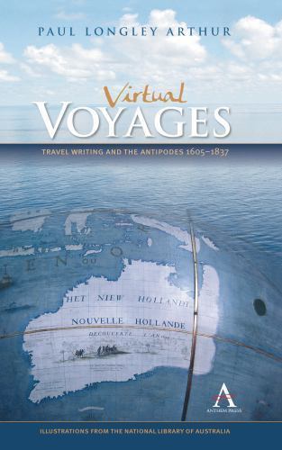 Virtual Voyages : Travel Writing and the Antipodes 1605-1837, Paperback by Ar…