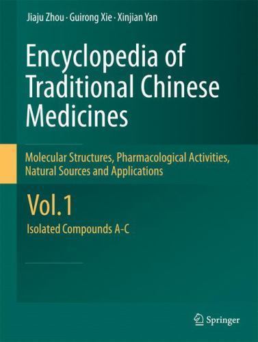 Encyclopedia of Traditional Chinese Medicines : Molecular Structures, Pharmac…