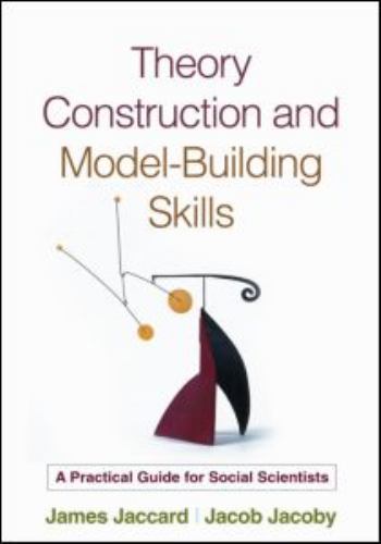 Theory Construction and Model-Building Skills: A Practical Guide for Social…