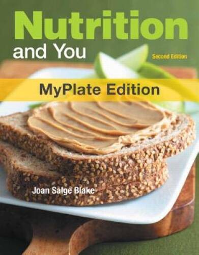 Nutrition and You, MyPlate Edition (2nd Edition) – Paperback – VERY GOOD