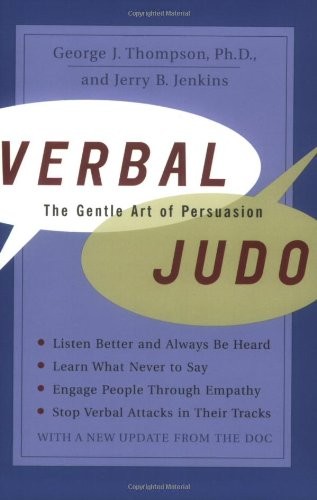 VERBAL JUDO: THE GENTLE ART OF PERSUASION By George J. Thompson *Mint Condition*