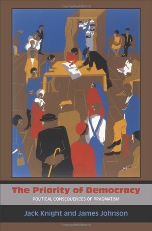 The Priority of Democracy : Political Consequences of Pragmatism