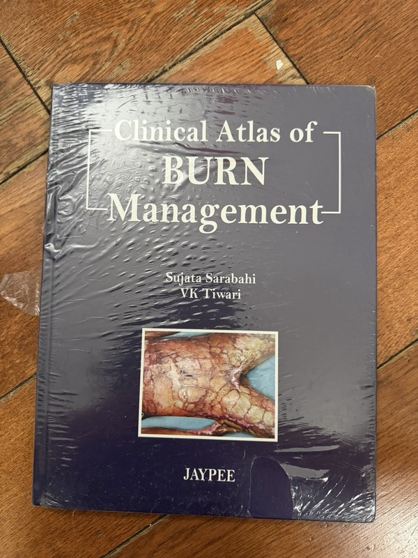 Clinical Atlas of Burn Management by Sujata Sarabahi (Hardcover)