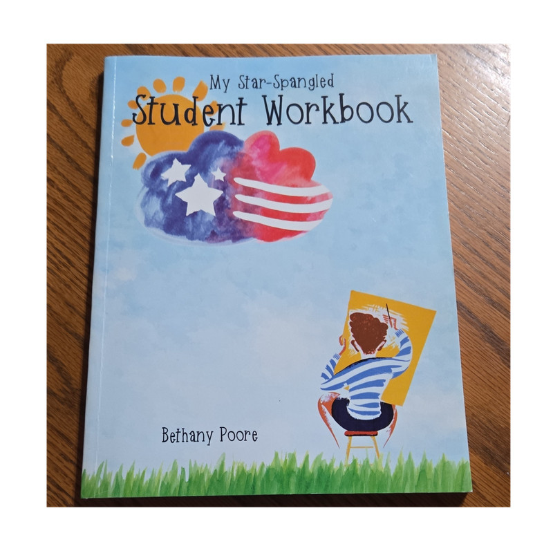 Notgrass History My Star-Spangled Student Workbook History Bethany Poore ISBN