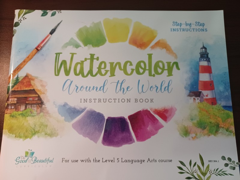 The Good And The Beautiful Watercolor Around The World Instruction Art Book